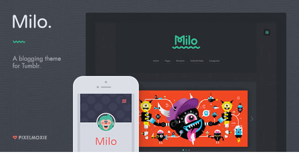 Milo - A Blogging Theme for Tumblr