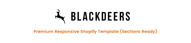 BlackDeers - Responsive Shopify Template (Section Ready)
